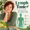 Lymph Tonic: Benefits, Ingredients & How to Support Your Lymphatic System Naturally